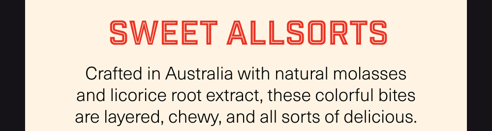 Crafted in Australia with natural molasses