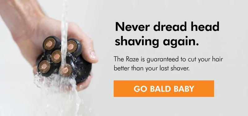 Embrace the bald with the Raze shaver.