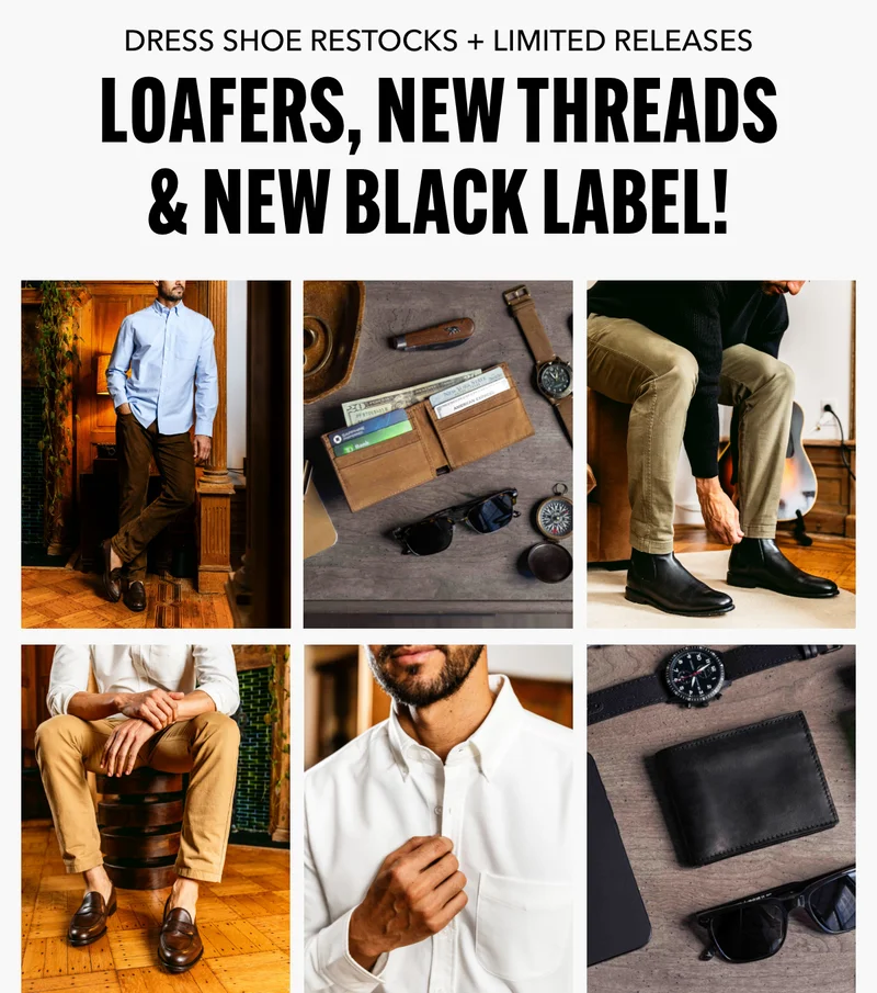 Loafers, New Threads & New Black Label!