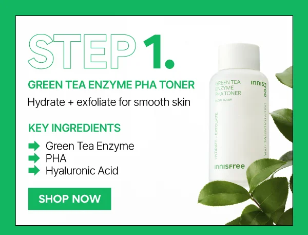 STEP 1: GREEN TEA ENZYME PHA TONER