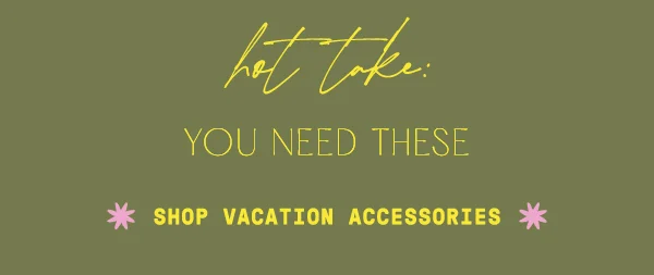 Shop Vacation Accessories