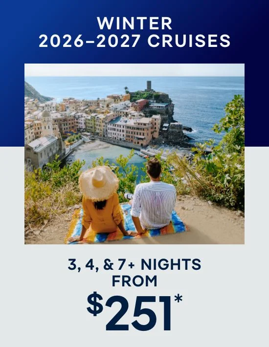 Winter 2026-2027 Cruises – 3, 4, & 7+ Nights – Click to View Cruises & Book Now
