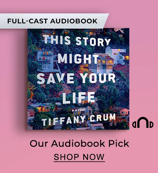 [FULL-CAST AUDIOBOOK] Our Audiobook Pick: This Story Might Save Your Life by Tiffany Crum - SHOP NOW