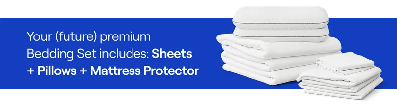 Your (future) premium  Bedding Set includes: Sheets  + Pillows + Mattress Protector