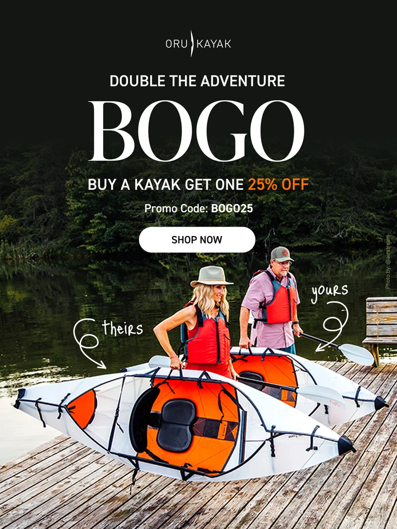 Double The Adventure: Buy a Kayak, Get One 25% Off. Use Code discount code Double The Adventure: Buy a Kayak, Get One 25% Off. Use Code discount code