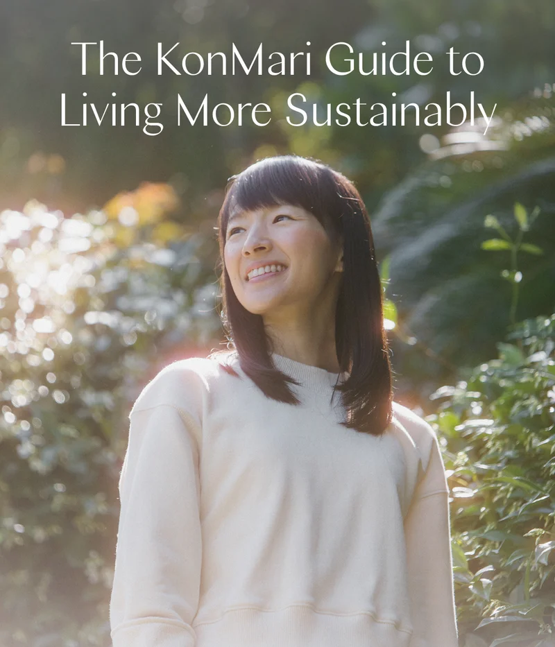 The KonMari Guide to Living More Sustainably