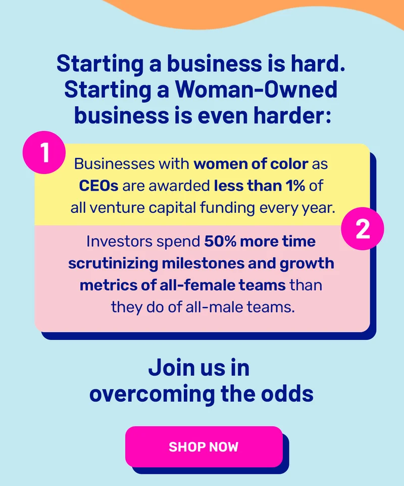 Starting a business is hard, starting a woman-owned business is even harder
