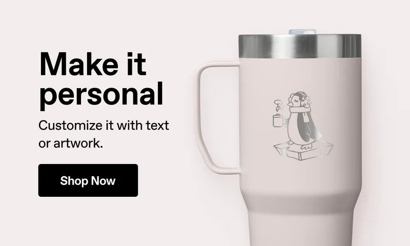 Make it personal. Customize it with text or artwork. Shop Now.