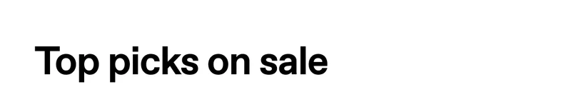 Top picks on sale