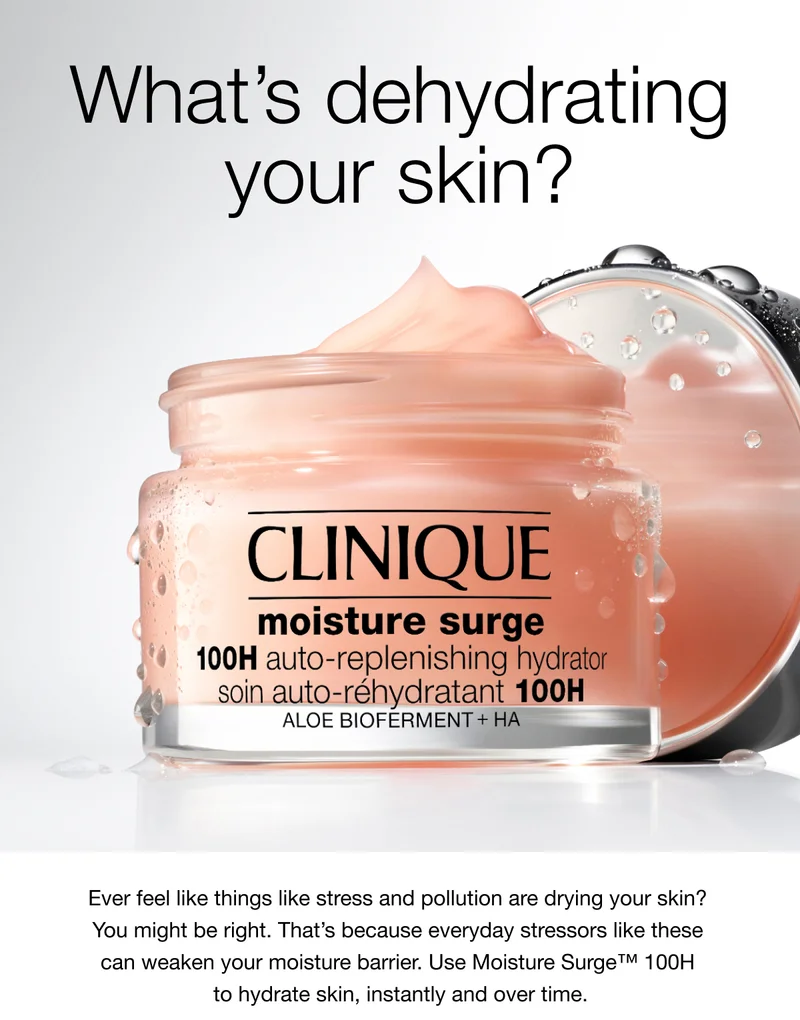 What's dehydrating your skin? Ever feel like things like stress and pollution are drying your skin? You might be right. That’s because everyday stressors like these can weaken your moisture barrier. Use Moisture Surge™ 100H to hydrate skin, instantly and over time.