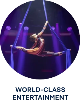 World-Class Entertainment – Click to Learn More World-Class Entertainment – Click to Learn More