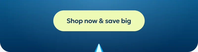 Shop now & save big