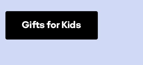 Gifts for Kids