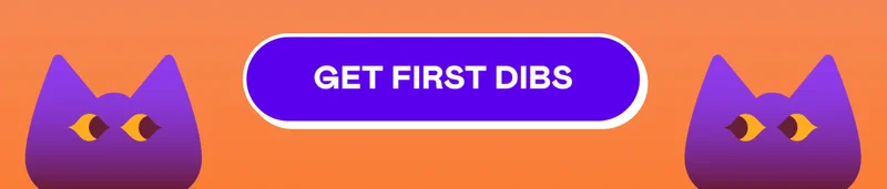 GET FIRST DIBS
