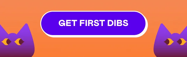 GET FIRST DIBS