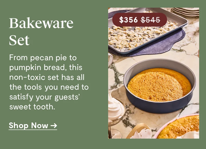 Bakeware Set | $356.00 | From pecan pie to pumpkin bread, this non-toxic set has all the tools you need to satisfy your guests' sweet tooth. | Shop Now