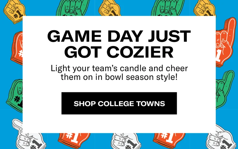 GAME DAY JUST GOT COZIER | Light your team’s candle and cheer them on in bowl season style! | SHOP COLLEGE TOWNS