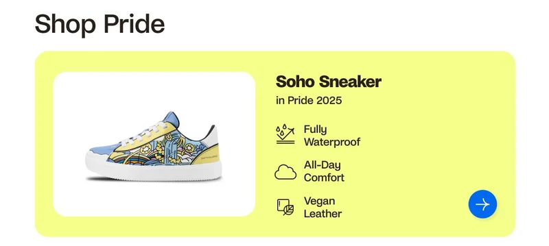 Shop Pride. Soho Sneaker in Pride 2025. Fully Waterproof. All-Day Comfort. Vegan Leather
