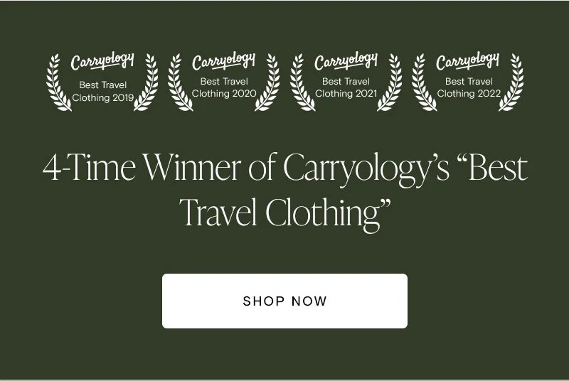 4-Time Winner of Carryology’s “Best Travel Clothing” [Shop Now]