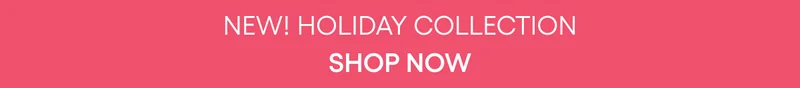 NEW holiday collection