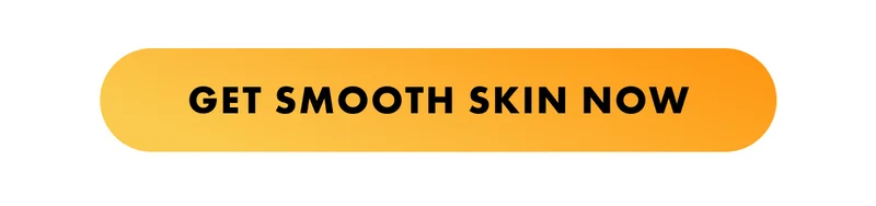 Get Smooth Skin Now