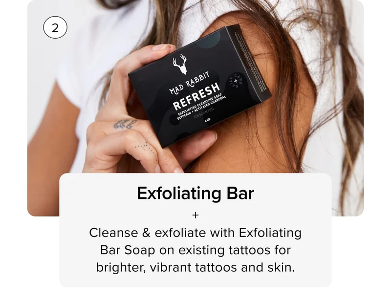 2 Exfoliating Bar + Cleanse & exfoliate with Exfoliating Bar Soap on existing tattoos for brighter, vibrant tattoos and skin.