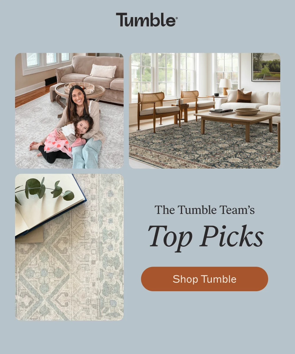 The Tumble Team’s Top Picks  [Shop Tumble]