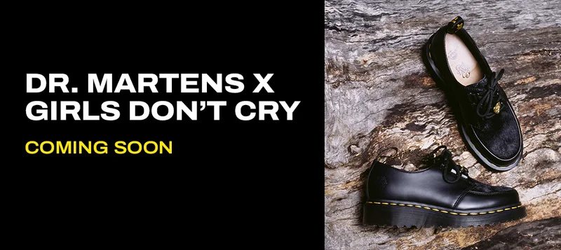 Dr. Martens x Girls Don't Cry Coming Soon