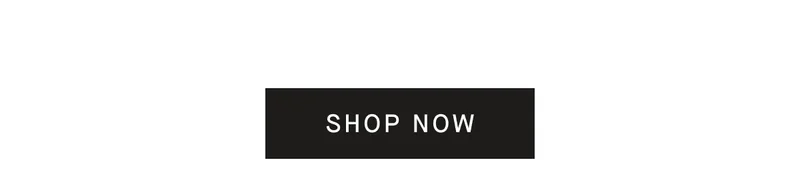 [SHOP NOW]