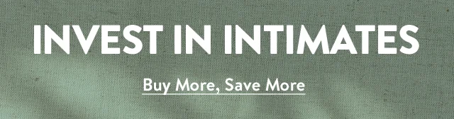 Invest in intimates.