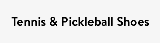 Tennis & Pickleball Shoes
