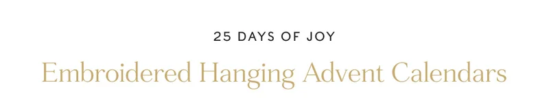 25 days of joy Embroidered Hanging Advent Calendars