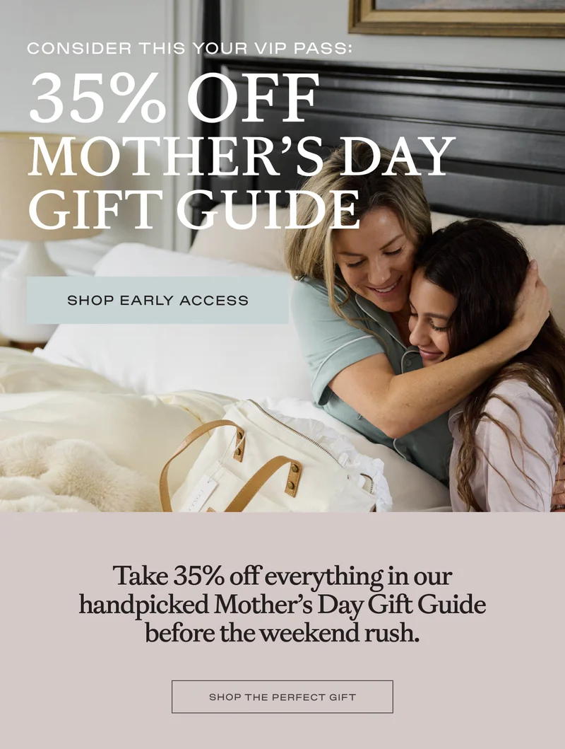 35% OFF MOTHER'S DAY GIFT GUIDE - SHOP NOW 35% OFF MOTHER'S DAY GIFT GUIDE - SHOP NOW