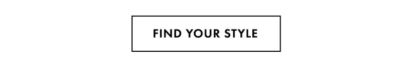 Find Your Style
