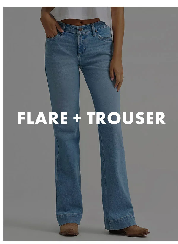 Flare + Trouser