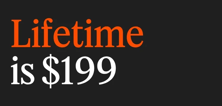 Lifetime is $199