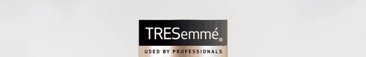 TRESemmé | USED BY PROFESSIONALS