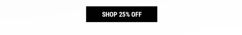 shop 25% off