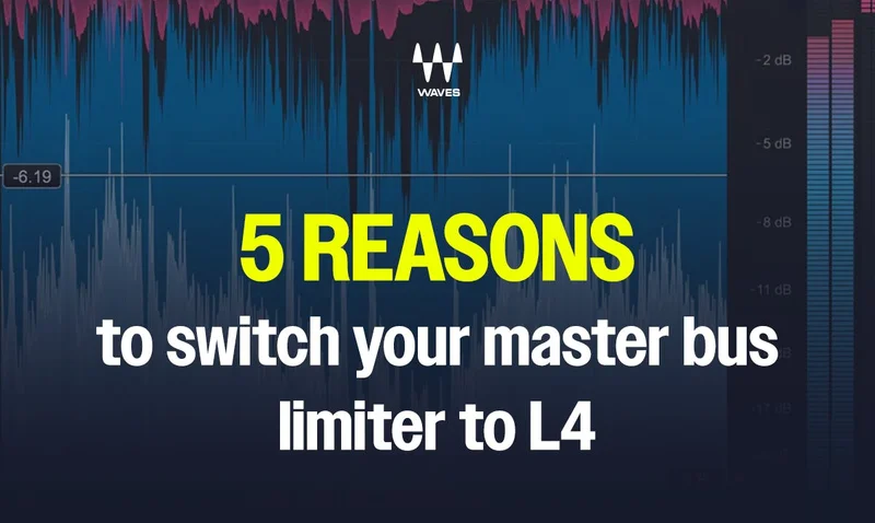 5 REASONS to switch your master bus limiter to L4