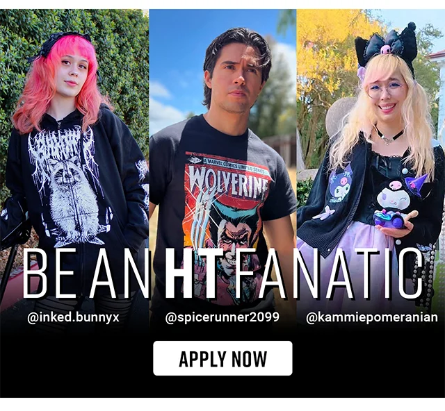 Be an HT Fanatic. Apply Now