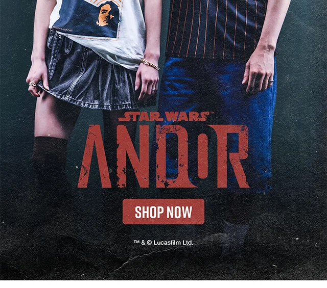 HT and Star Wars Andor. The Rebellion Starts Now. Shop Now
