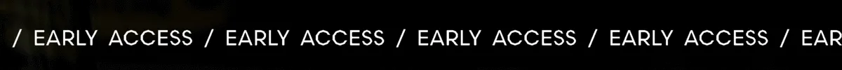 Early Access