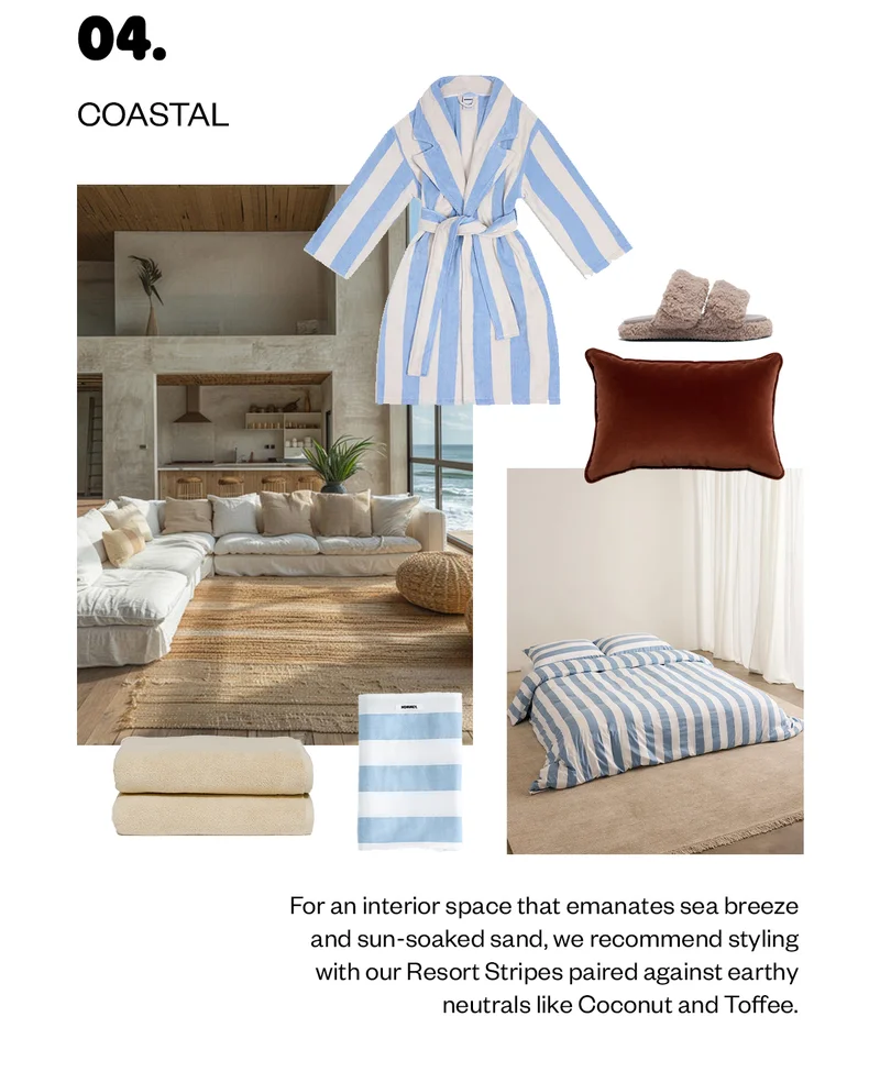 For an interior space that emanates sea breeze and sun-soaked sand, we recommend styling with our Resort Stripes paired against earthy neutrals like Coconut and Toffee.