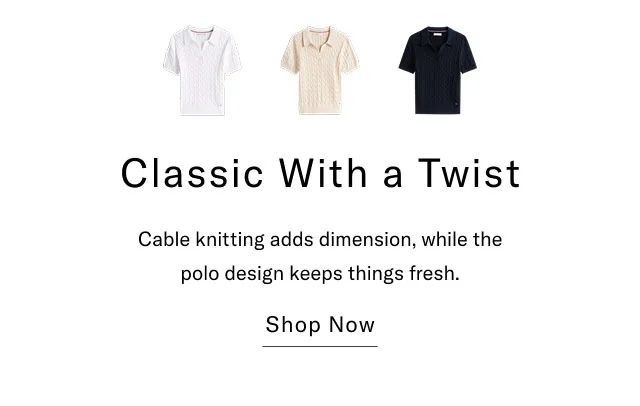 Classic With a Twist Cable knitting adds dimension, while the polo design keeps things fresh. Shop Now