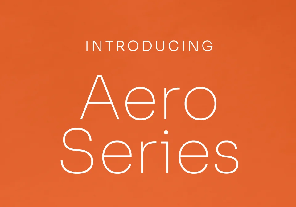 Introducing Aero Series