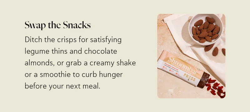 2️⃣ Swap the Snacks: Ditch the crisps for satisfying legume thins and chocolate almonds, or grab a creamy shake or a smoothie to curb hunger before your next meal.