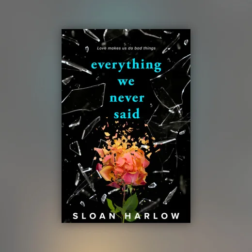 Everything We Never Said