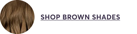 SHOP BROWN SHADES