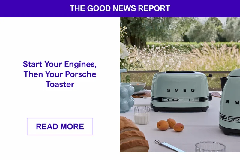 Start Your Engines, Then Your Porsche Toaster