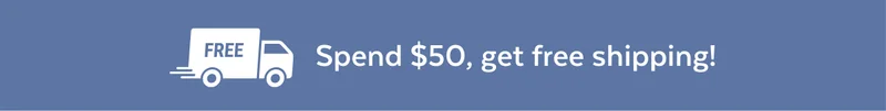 Spend $50, get free shipping!